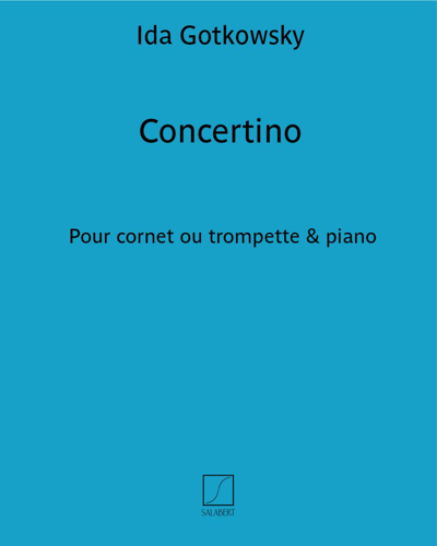 Concertino for Cornet in B-flat or Trumpet in B-flat or C and Piano — Ida Gotkowsky