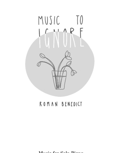 Music to Ignore — Roman Benedict