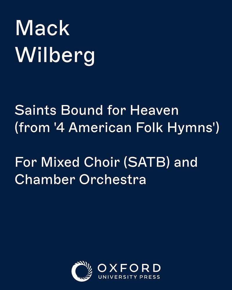 Saints Bound for Heaven (from '4 American Folk Hymns') — Mack Wilberg