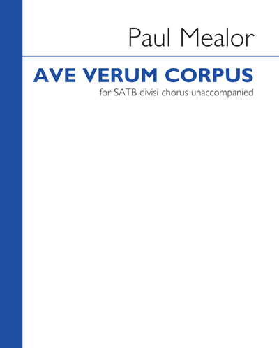 Ave Verum Corpus — Paul Mealor