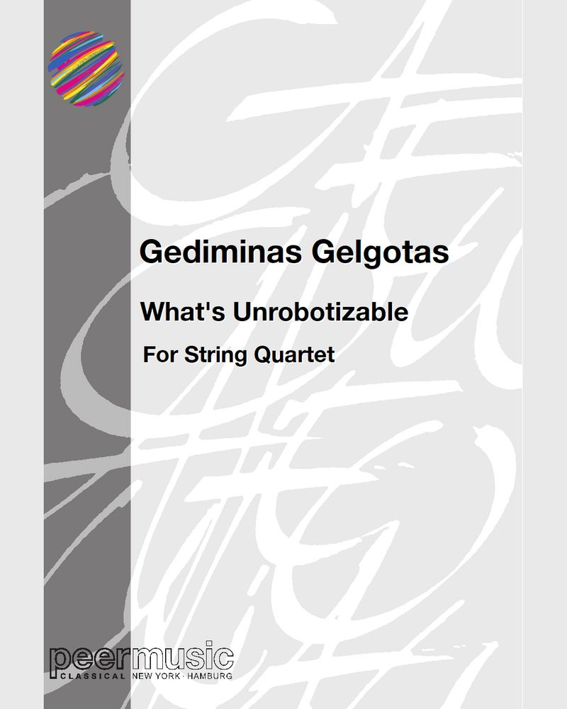 What's Unrobotizable — Gediminas Gelgotas