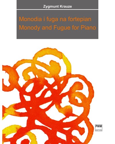 Monody and Fugue — Zygmunt Krauze