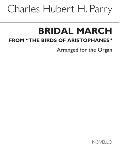 Bridal March (from 'The Birds of Aristophanes') — 休伯特·帕里