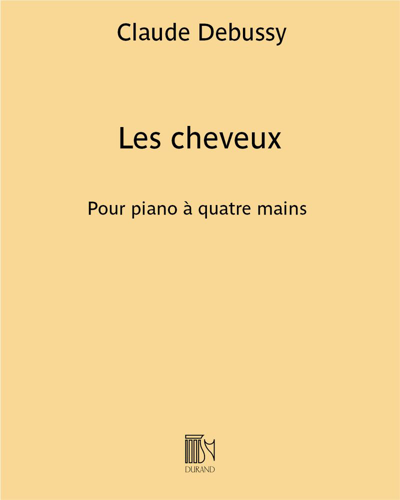 Les cheveux (from 'Pelléas et Mélisande') — 德彪西
