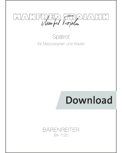 Spätrot für Mezzosopran und Klavier — Manfred Trojahn