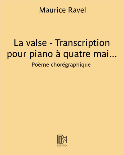 La valse (Transcription for Piano Four Hands) — 拉威尔