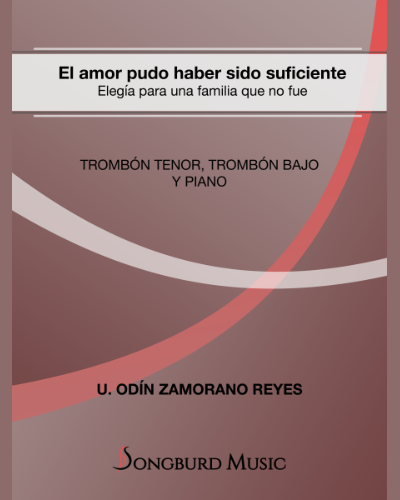 El amor pudo haber sido suficiente — U. Odín Zamorano Reyes