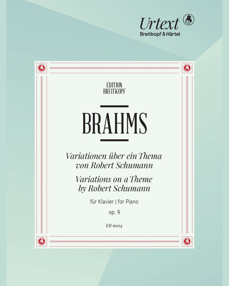 Variationen über ein Thema von Robert Schumann, op. 9 — Johannes Brahms