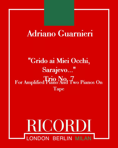Grido ai Miei Occhi, Sarajevo... : Trio No. 7 — Adriano Guarnieri