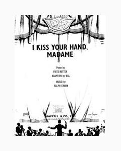 I Kiss Your Hand, Madame — Ralph Erwin