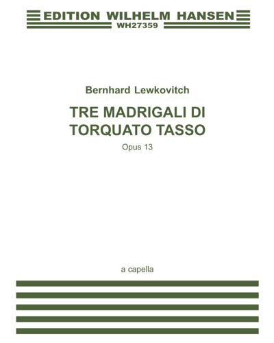 Tre madrigali di Torquato Tasso — Bernhard Lewkovitch