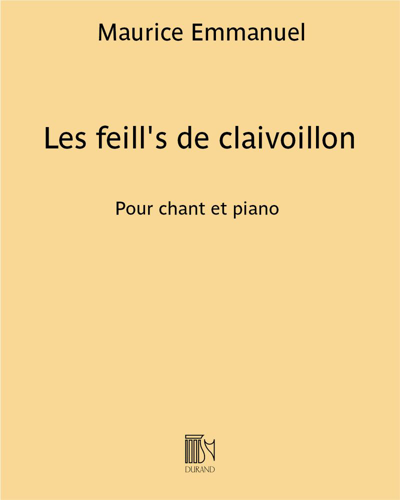 Les feill's de claivoillon (Extract No. 9 from 'Chansons bourguignonnes du pays de Beaune') — 莫里斯·埃马努埃尔