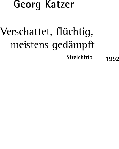 Verschattet, flüchtig, meistens gedämpft — Georg Katzer
