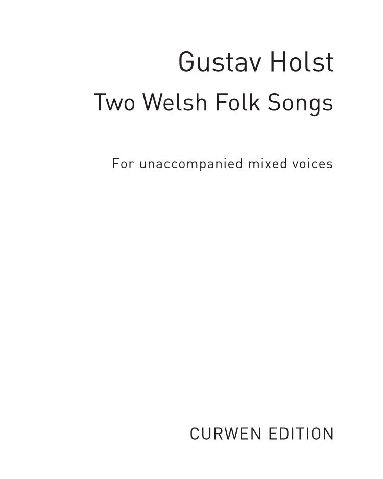 Two Welsh Folk Songs — 霍尔斯特