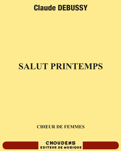 Salut Printemps, op. 24a — 德彪西