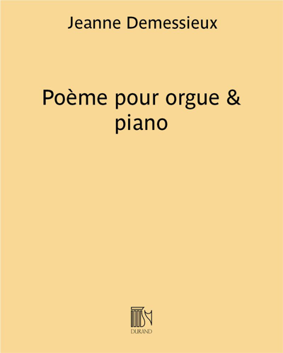 Poème for Organ and Piano — Jeanne Demessieux