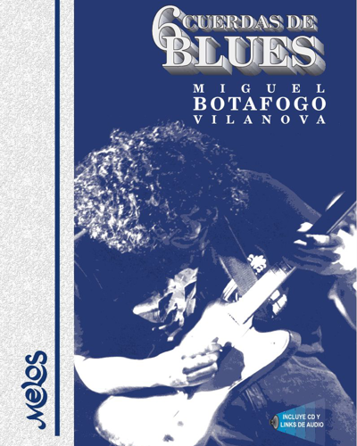 6 Cuerdas de blues — Miguel Vilanova