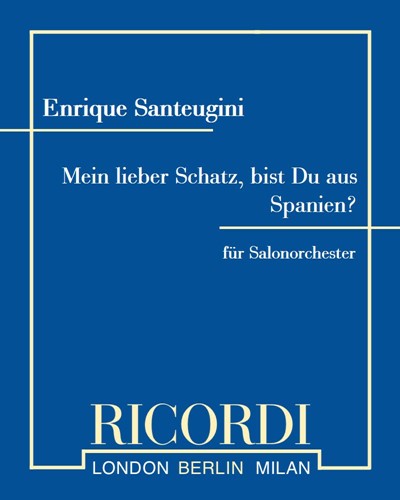Mein lieber Schatz, bist Du aus Spanien? — Enrique Santeugini