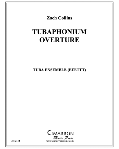 Tubaphonium Overture — Zach Collins