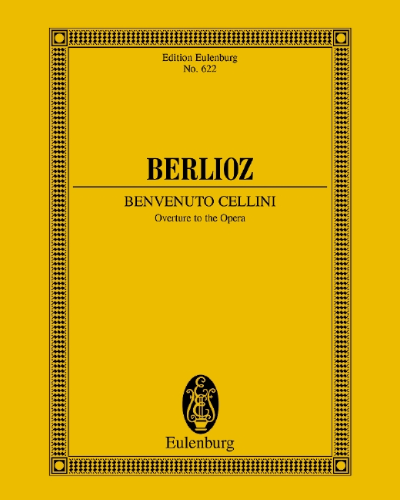 Benvenuto Cellini, op. 23 — Hector Berlioz