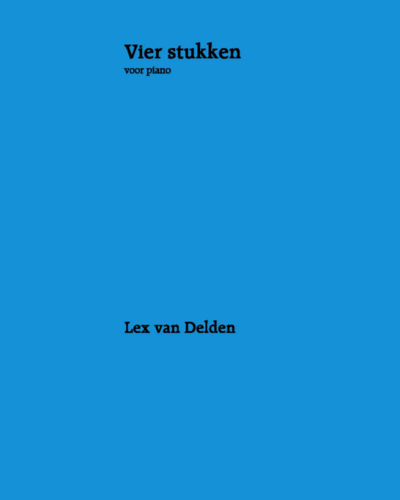 Four Pieces — Lex van Delden