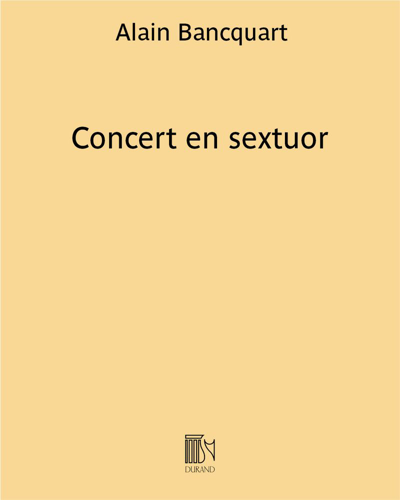 Concert en sextuor — Alain Bancquart