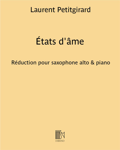 États d'âme (Reduction for Alto Saxophone and Piano) — Laurent Petitgirard