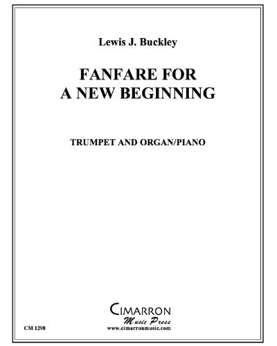 Fanfare for a New Beginning — Lewis J. Buckley