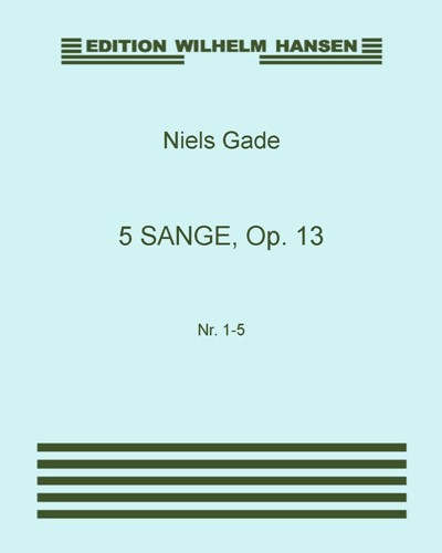 Five Songs, op. 13 No. 1-5 — 尼尔斯·加德