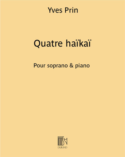 Quatre haïkaï — Yves Prin