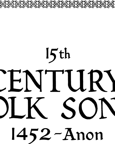 15th Century Folk Song — 佚名