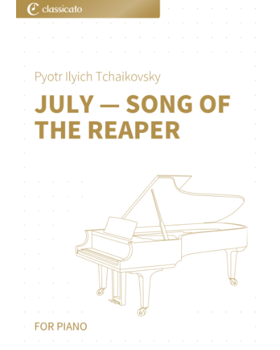 July, 'Song of the Reaper' (No. 7 from 'The Seasons op. 37b') — 柴可夫斯基