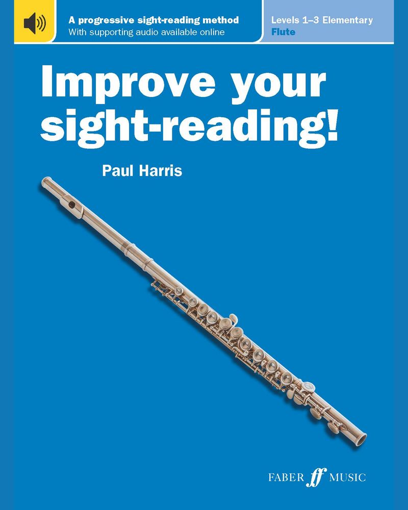 Improve Your Sight-Reading! Flute Levels 1-3 — Paul Harris