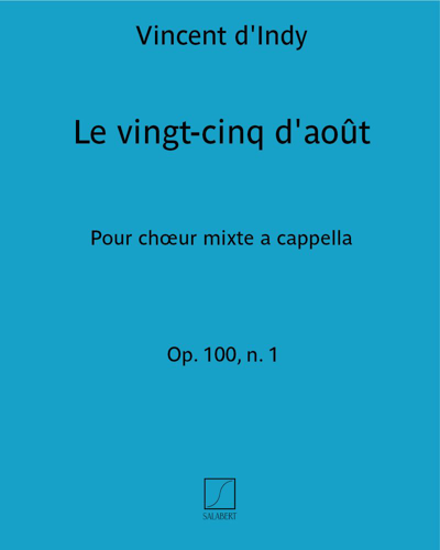 Le vingt-cinq d'août (Extract No. 1 from 'Six chants populaires Français', op. 100) — 丹第