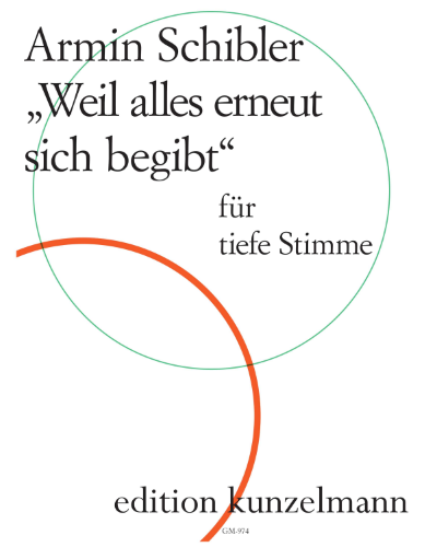 Weil alles erneut sich begibt (Because everything happens again) — Armin Schibler