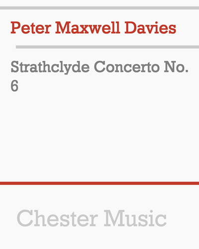 Strathclyde Concerto No. 6 — Peter Maxwell Davies