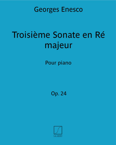 Sonata No. 3 in D major, op. 24 — 埃内斯库