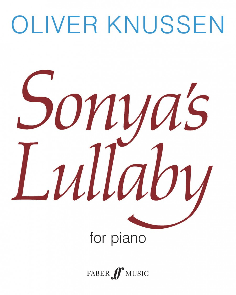 Sonya's Lullaby — Oliver Knussen