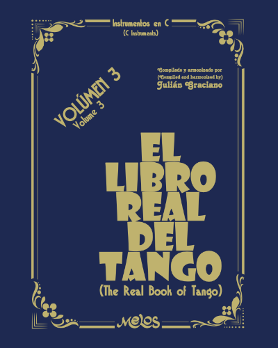 El libro real del tango, Volumen 3 — Julián Graciano