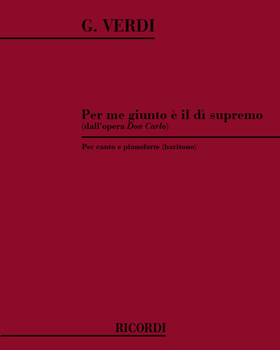 Per me giunto è il dì supremo (from 'Don Carlo') — Giuseppe Verdi