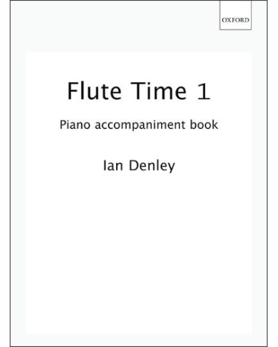 Flute Time 1 Piano Accompaniment book — Ian Denley