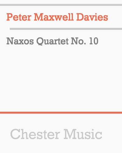 Naxos Quartet No. 10 — Peter Maxwell Davies