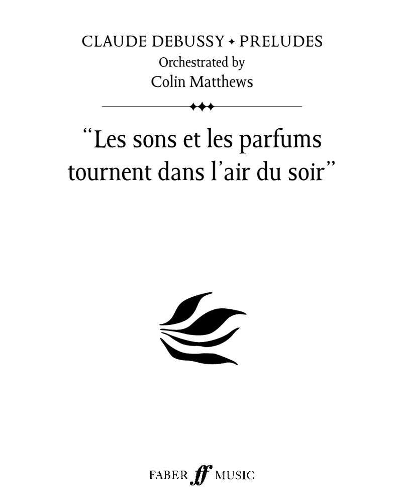 Les Sons et Les Parfums Tournent dans l'Air du Soir — 德彪西