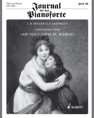 "Ah! Vous dirai-je, Maman" — Louis Felix Despréaux