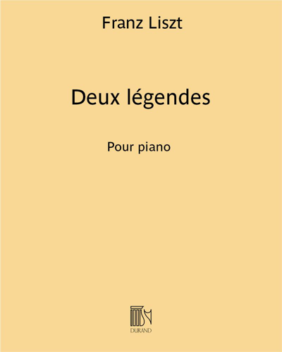 Deux légendes pour piano — 李斯特