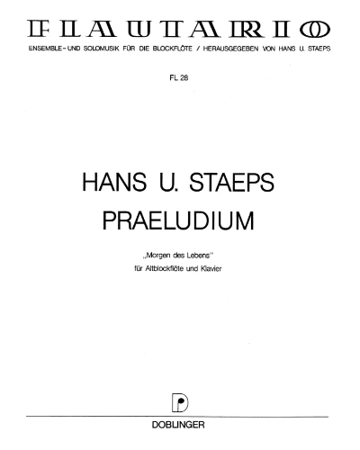 Prelude: 'Morgen des Lebens' — Hans Ulrich Staeps