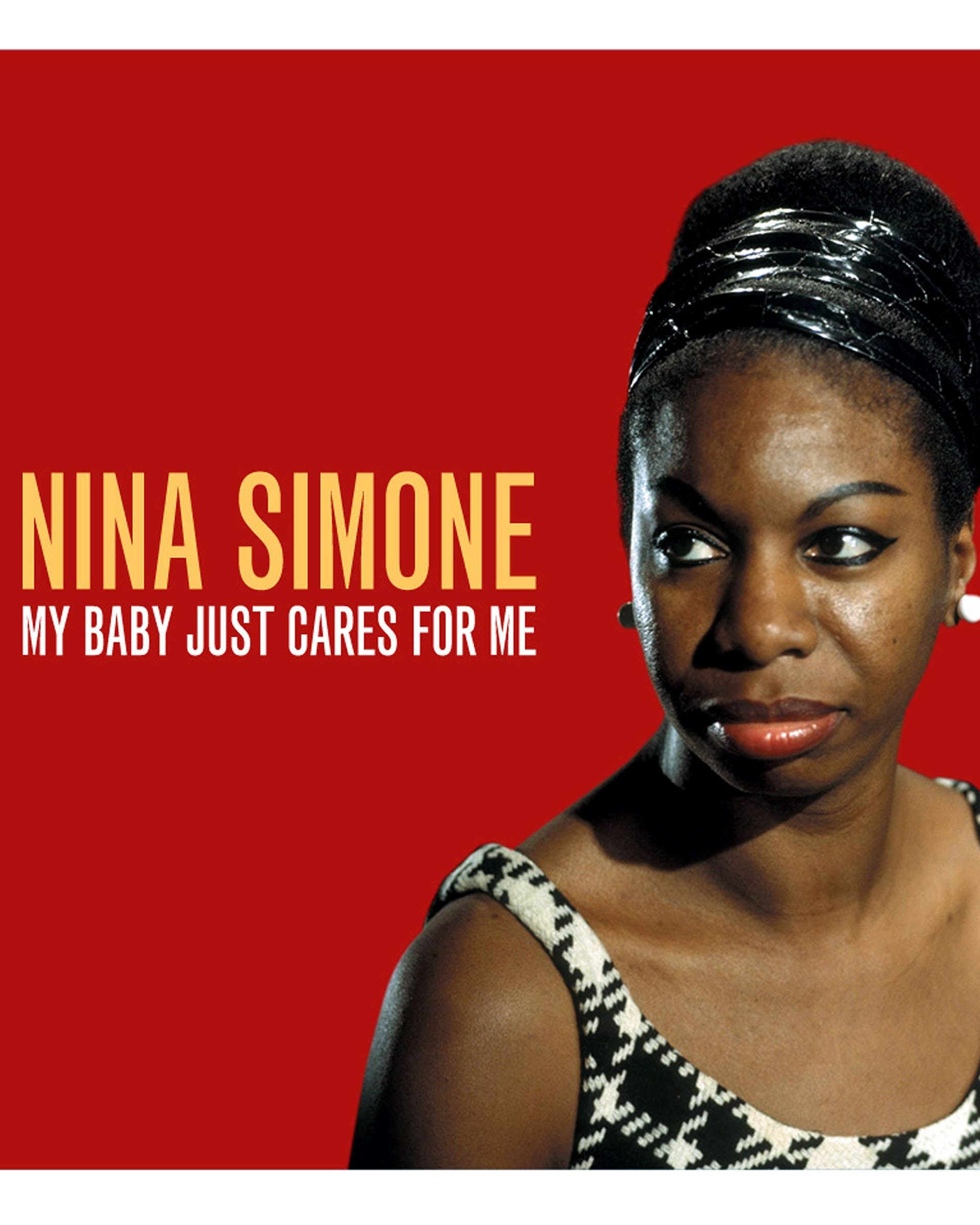 My Baby Just Cares For Me — Nina Simone