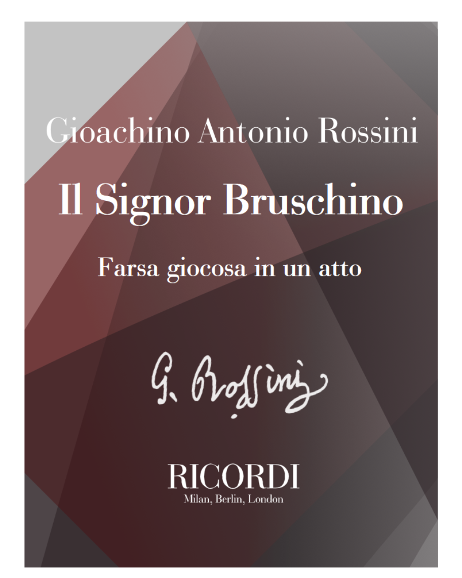 Il signor Bruschino [Traditional] — 罗西尼