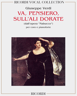 Va, pensiero, sull'ali dorate (from 'Nabucco') — 威尔第