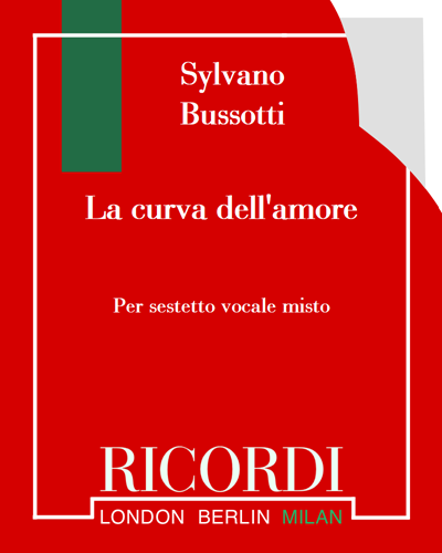 La curva dell'amore (No. 3 from 'Cinque frammenti all'Italia') — Sylvano Bussotti